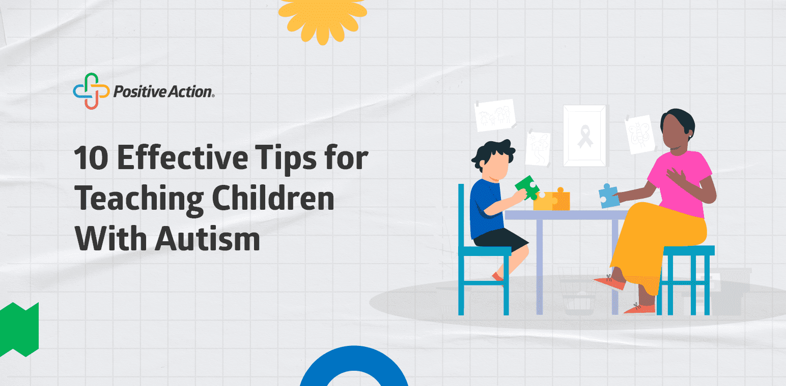 10 Effective Tips for Teaching Children With Autism