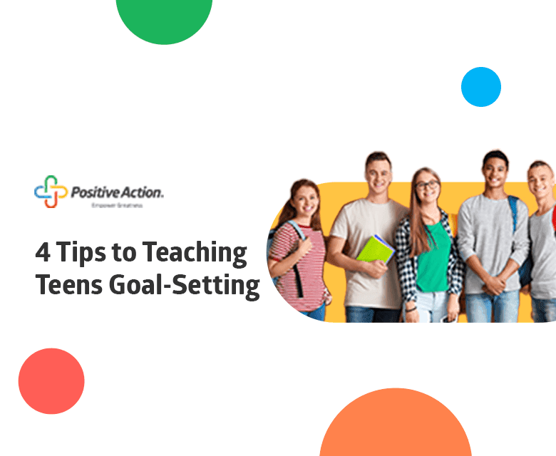 4 Tips to Teaching Teens Goal-Setting