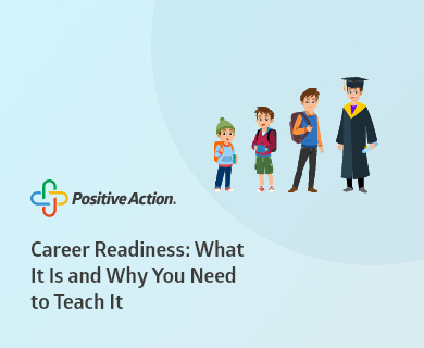 Career Readiness: What It Is and Why You Need to Teach It
