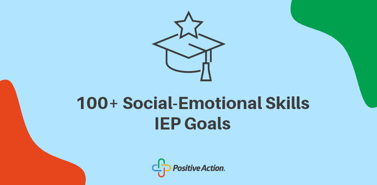 100+ Social-Emotional Skills IEP Goals [The Complete List]